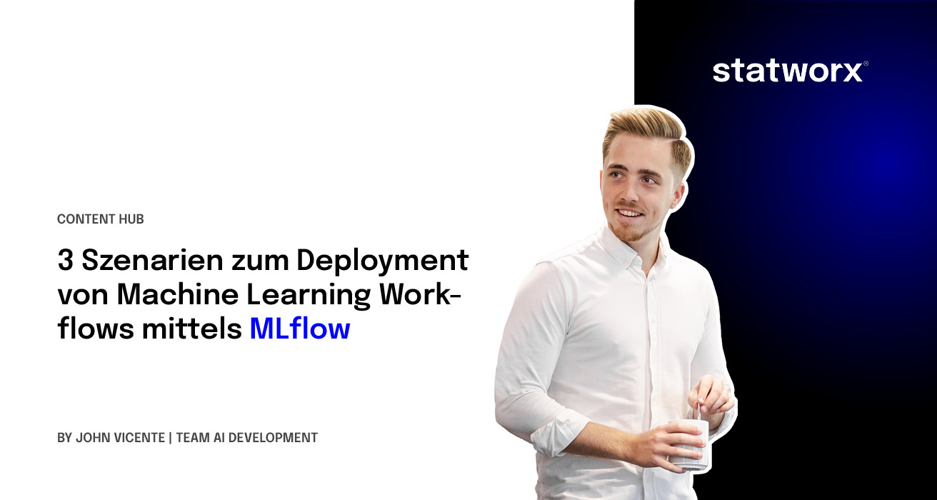 3 Szenarien zum Deployment von Machine Learning Workflows mittels MLflow
