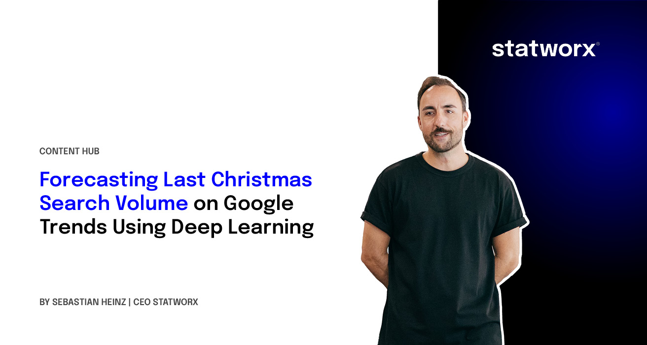 Forecasting Last Christmas Search Volume on Google Trends Using Deep Learning