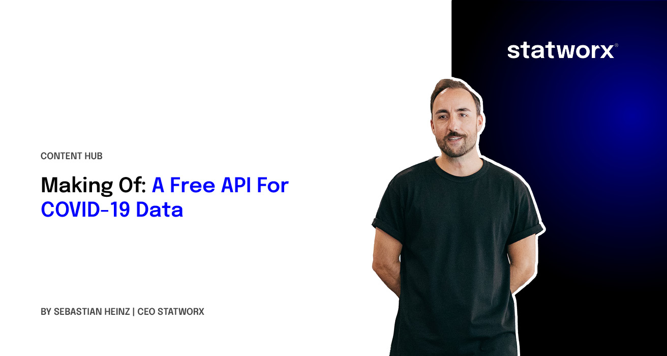 Making Of: A Free API For COVID-19 Data