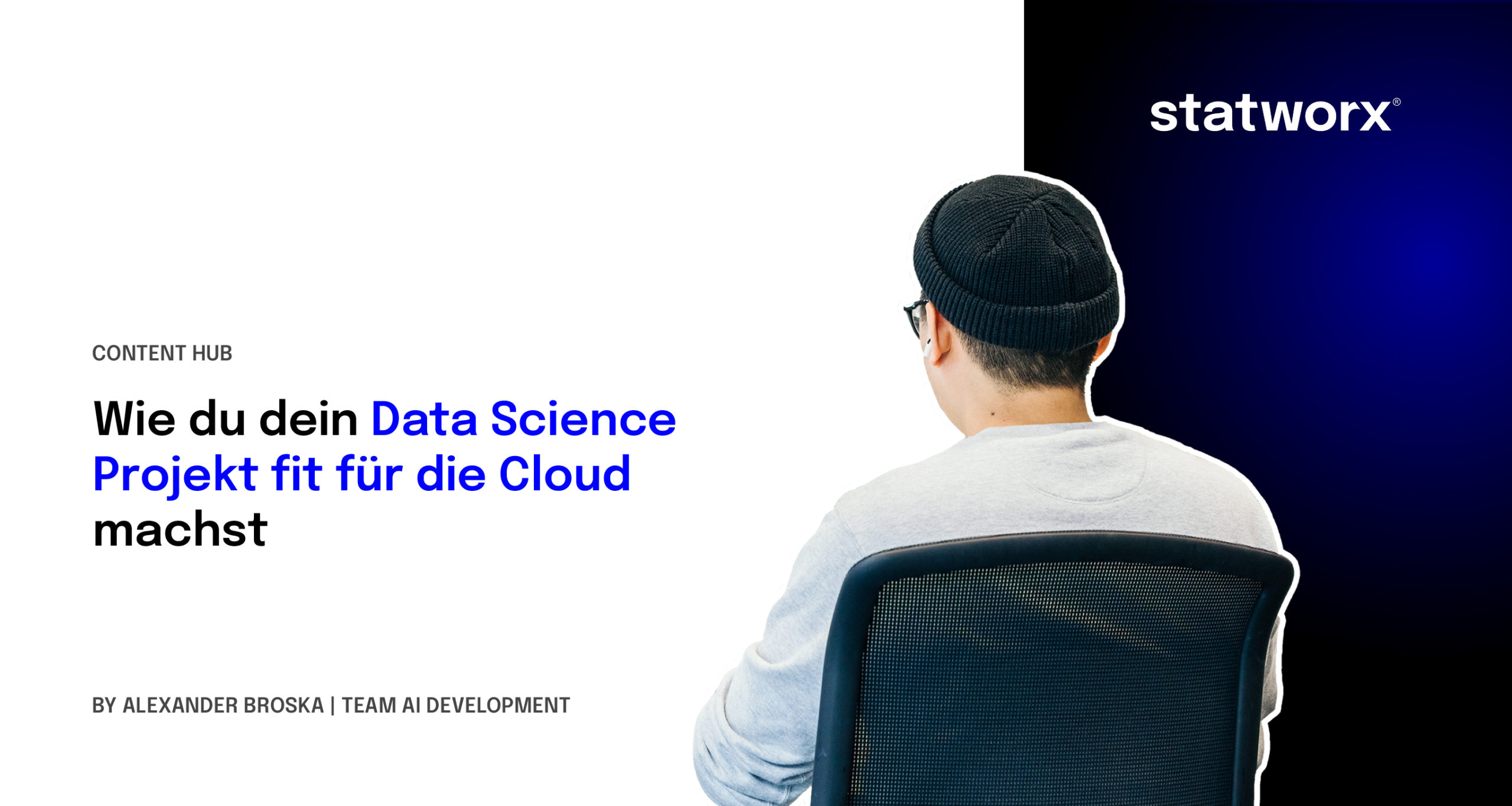 Wie du dein Data Science Projekt fit für die Cloud machst